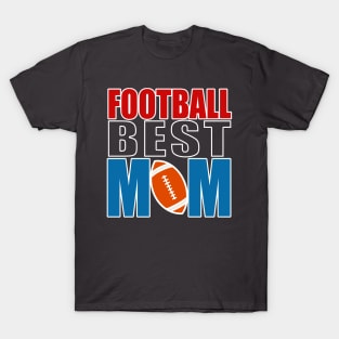 Football Best Mom, Soccer Best Mama T-Shirt